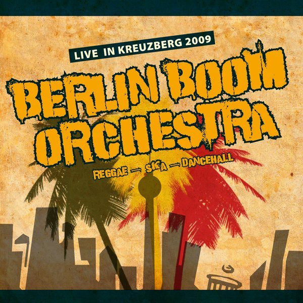 Berlin Boom Orchestra Live in Kreuzberg Cover
