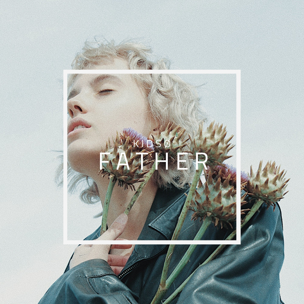 KIDSØ - Father (Single) - Digital Download