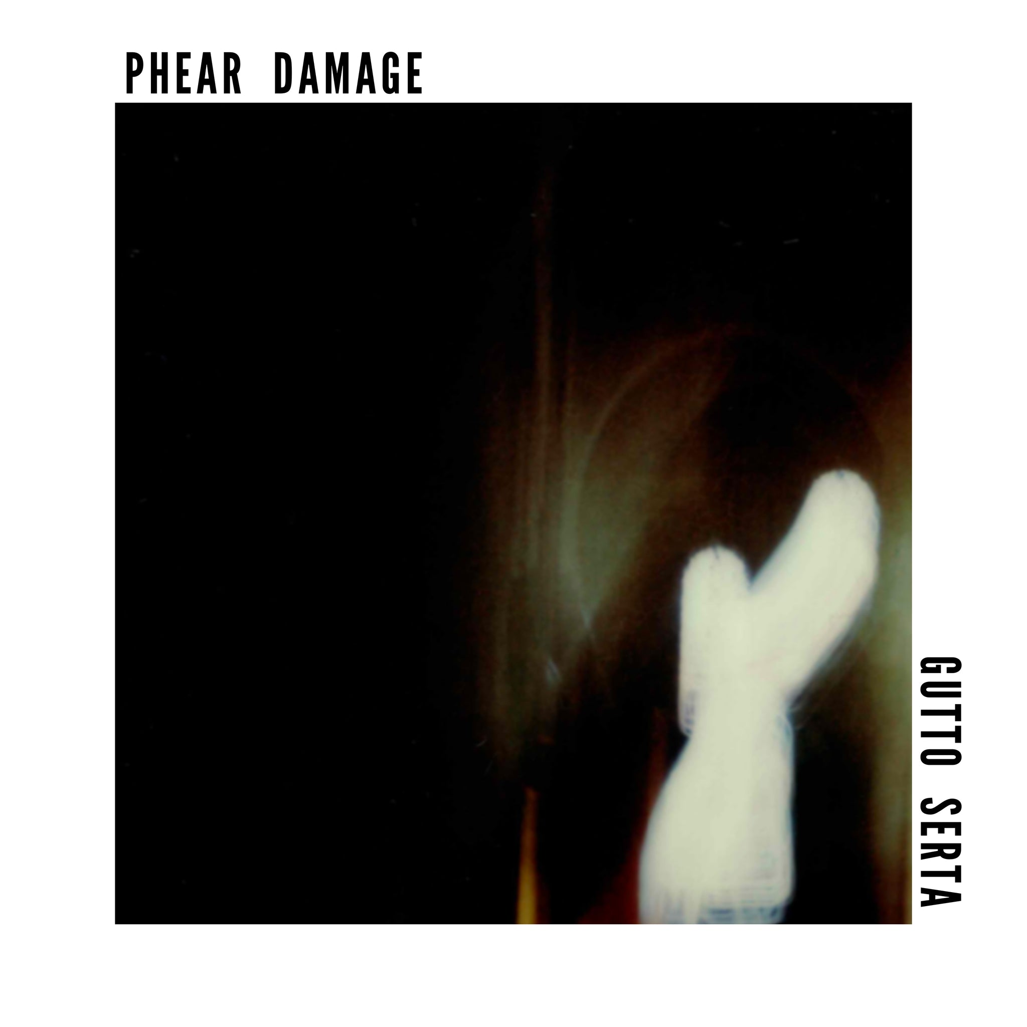 Gutto Serta - Phear Damage (EP) - Digital Download
